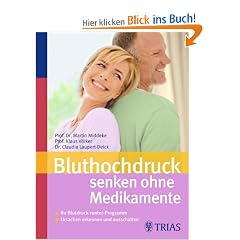 Bluthochdruck senken ohne Medikamente: Ihr Blutdruck-runter-Programm - Risikofaktoren erkennen und ausschalten