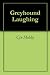 Greyhound Laughing (The Greyhound Chronicles)