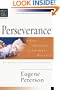 Perseverance: A Long Obedience in the Same Direction (Christian Basics Bible Studies)