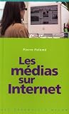 Les m&Atilde;&copy;dias sur Internet