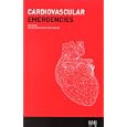 Cardiovascular Emergencies (Cardiovascular medicine) by Crispin Davies and Yaver Bashir