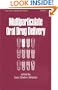 Multiparticulate Oral Drug Delivery (Drugs and the Pharmaceutical Sciences)