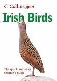 Irish Birds: The Quick and Easy Spotter's Guide (Collins GEM)