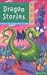 The Kingfisher Treasury of Dragon Stories (Kingfisher Treasury of Stories)