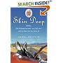 Skin Deep:  Tattoos, the Disappearing West, Very Bad Men, and My Deep Love for Them All
