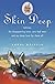 Skin Deep:  Tattoos, the Disappearing West, Very Bad Men, and My Deep Love for Them All