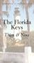 The Florida Keys - Then & Now [VHS]