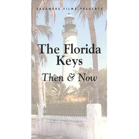 The Florida Keys - Then & Now [VHS]
