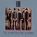 To Kingdom Come