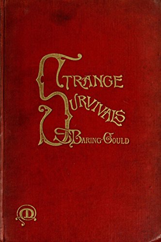 Strange Survivals: Some Chapters in the History of Man