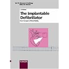 The Implantable Defibrillator: From Concept to Clinical Reality (Advances in Cardiology)... by L. Jordaens