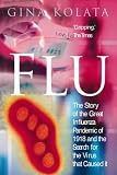 Flu: The Story Of The Great Influenza Pandemic