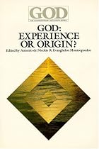 God: Experience or Origin?