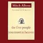 The Five People You Meet in Heaven