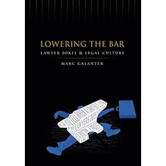 Lowering the Bar: Lawyer Jokes and Legal Culture