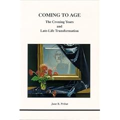 Coming to Age: The Croning Years and Late-Life Transformation (Studies in Jungian Psychology by Jungian Analysts)