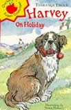 Harvey on Holiday (Younger Fiction Paperbacks)