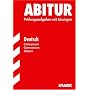 Abitur-Pr�fungsaufgaben Gymnasium Bayern. Mit L�sungen: Abiturpr�fung Bayern  Deutsch Colloquium GK
