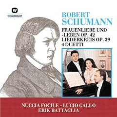 Schumann - Frauenliebe und - Leben; Liederkreis; (4) Duets