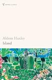 Cover of Island by Aldous Huxley 0099477777