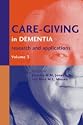 Care-Giving in Dementia V3: Research and Applications Volume 3: Vol 3