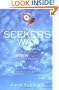 The Seeker's Way: Cultivating the Longings of a Spiritual Life