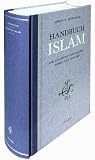 Handbuch Islam: Die Glaubens- und Rechtslehre der Muslime