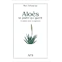 Alo�s, la plante qui gu�rit