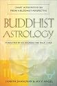 Buddhist Astrology: Chart Interpretation from a Buddhist Perspective