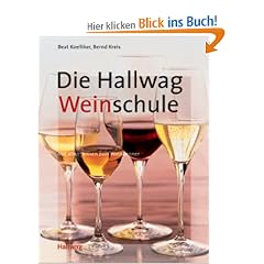 Hallwag Weinschule . Allgemeine Einf�hrungen