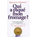 Qui a piqu� mon fromage ?par Johnson Spencer
