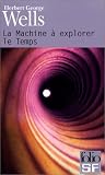 La machine a explorer le temps de H.G. Wells