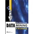 Data Mining in E-learning (Advances in Management Information) by C. Romero and S. Ventura