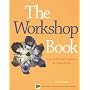 The Workshop Book: From Individual Creativity to Group Action (Ica Series)