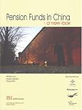 Pension Funds in China: A New Look