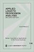 Applied Logistic Regression Analysis (Quantitative Applications in the Social Sciences)