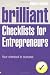 Brilliant Checklists for Entrepreneurs: Your Shortcut to Success
