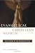 Evangelical Christian Women: War Stories in the Gender Battles (Qualitative Studies in Religion)