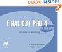 Final Cut Pro 4 on the Spot: Timesaving Tips and Shortcuts from the Pros (DV Expert Series)