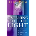 Listening to the Light: How to Bring Quaker Simplicity and Integrity into Our Lives book cover