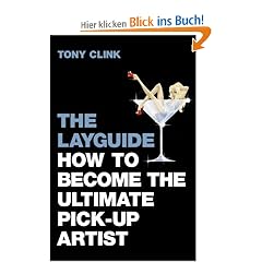 Layguide: How to Become the Ultimate Pick-up Artist