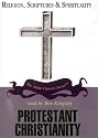 Protestant Christianity (Religion, Scriptures, and Spirituality)