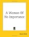 A Woman Of No Importance (Paperback)