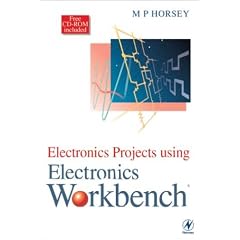 Electronics Projects Using Electronics Workbench