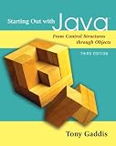Starting Out with Java: From Control Structures through Objects (3rd Edition)