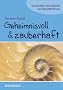 Geheimnisvoll & zauberhaft