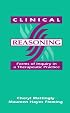 Clinical Reasoning: Forms of Inquiry in a Therapeutic Practice