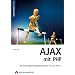 AJAX mit PHP. Eine vollst�ndige Einf�hrung in AJAX!