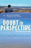 Doubt in Perspective: God is Bigger Than You Think: God Is Bigger Than You Think (Zacharias Trust)
