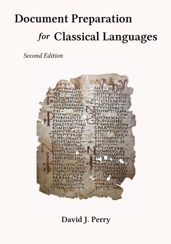 Document Preparation for Classical Languages: Latin, Greek, Biblical, and Medieval